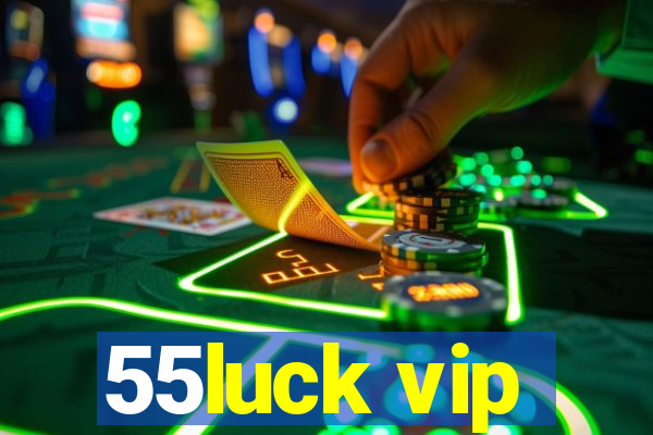 55luck vip